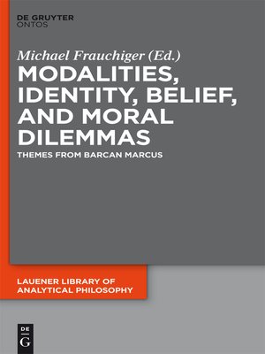 cover image of Modalities, Identity, Belief, and Moral Dilemmas